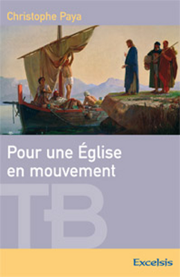 Pour une Eglise en mouvement